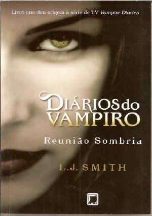 [Diários do Vampiro 04] • Reunião Sombria